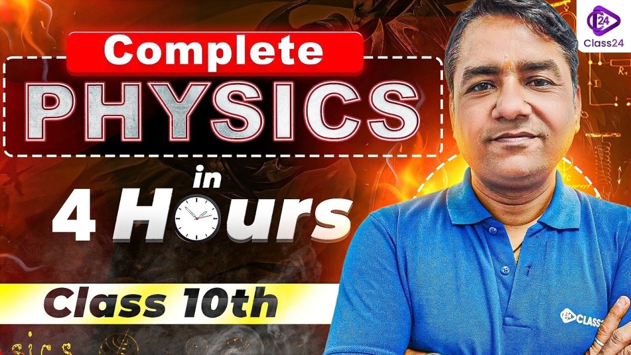Class10th - Complete Physics in 4 Hours 🔥 | CBSE Boards Exam 2026 | Deepak Sir