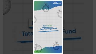 Ep 22 Understand How Tata Arbitrage Fund Works Fund In 60 Seconds Tata Mutual Fund
