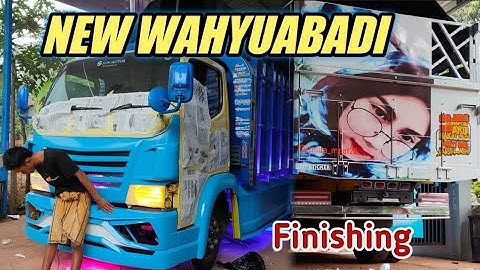 FINISHING, TRUCK NEW WAHYUABADI ABADI, SIAP MUAT LAGI