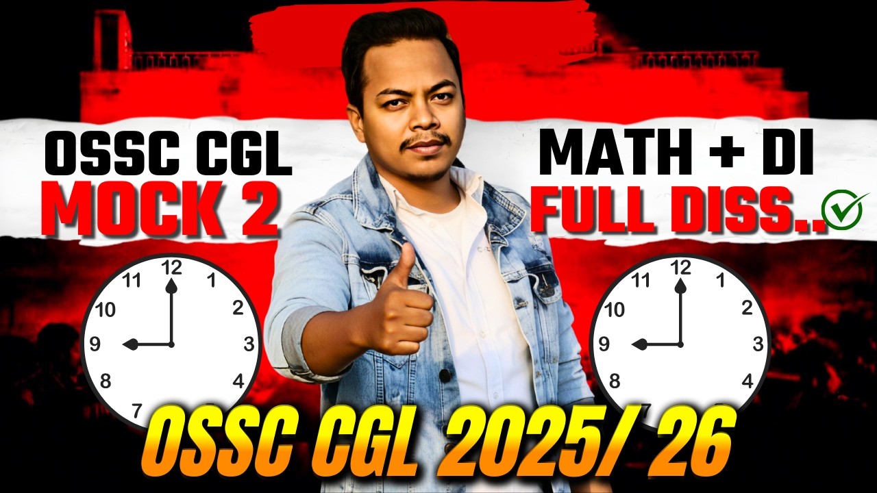 OSSC CGL Mock 2 Test Math + DI Full Analysis | Exam Hall Strategy 🔥 | How To Attempt Smartly?