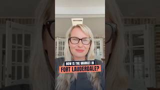 How is the housing market in Fort Lauderdale? How is the housing market in Fort Lauderdale?