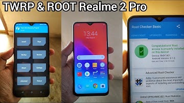 Install TWRP & Root Realme 2 Pro, Custom Recovery For Realme 2 Pro Magisk Manager,Bootloader Unlock