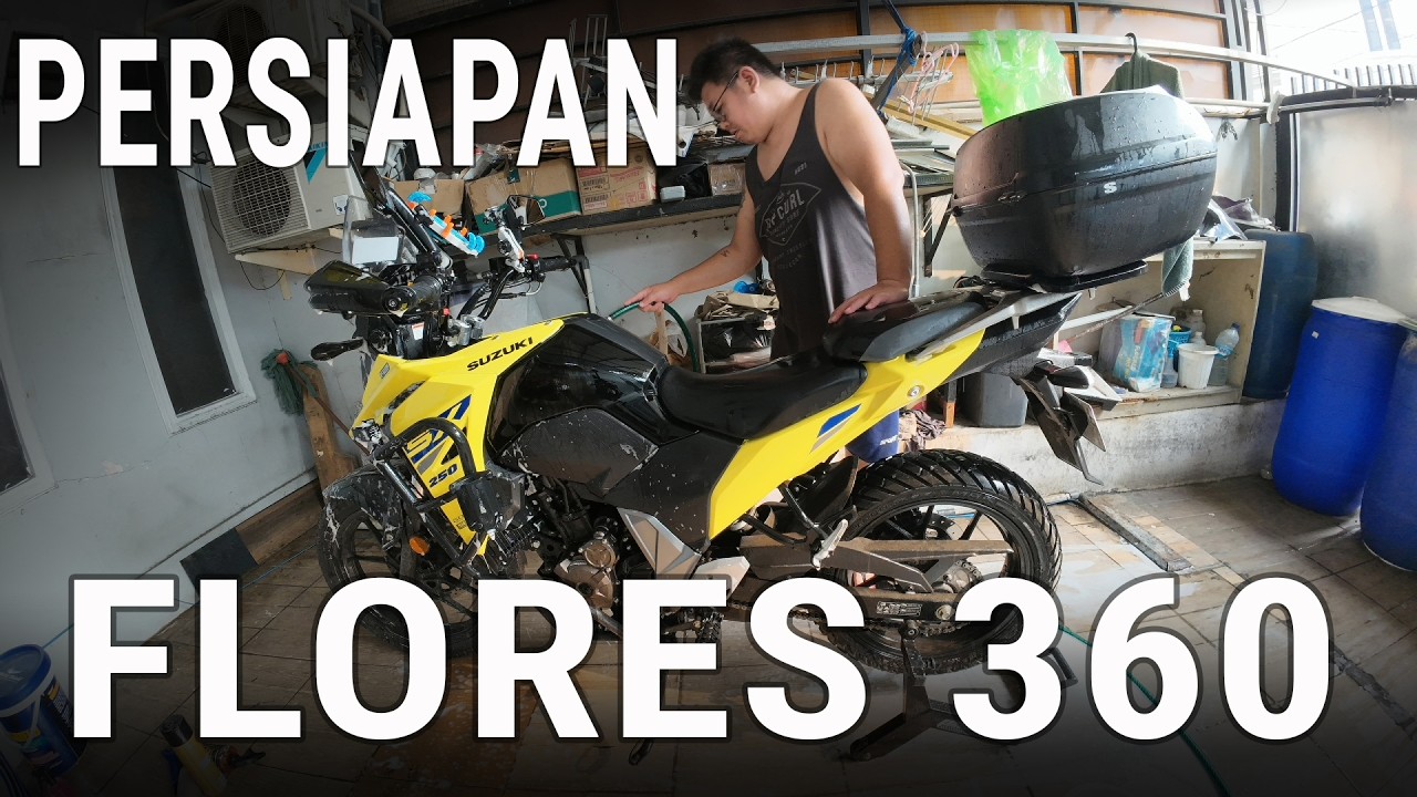 Persiapan Keliling Flores 2 Minggu - Flores 360 Ep0 Suzuki V Strom 250 SX