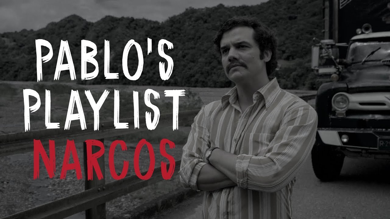 Pablos Playlist  Ultimate Pablo Escobar Narcos Music