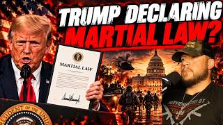 PREPARE: Is Trump Declaring Martial LAW