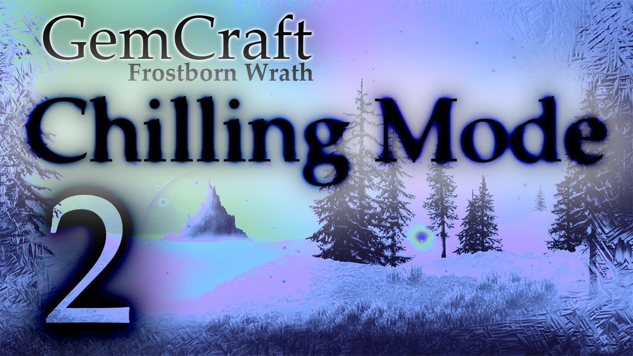 W3 W4 S1 Rush Chilling Mode 2 GemCraft Frostborn Wrath Journey Endurance & Trial Mode