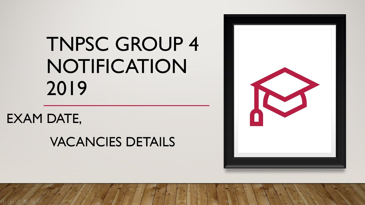 TNPSC GROUP 4 Notification 2019 full details/ tnpsc group 4 exam date and vacancies details
