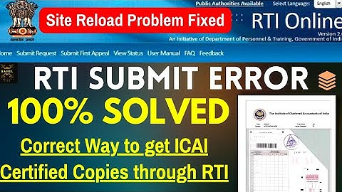 RTI Submit/Site Reload Error Fixed | Correct way to apply for ICAI Certified Copies through RTI 2023