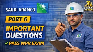 Saudi Aramco WPR Part 6 | Important Exam Questions & Answers 2026