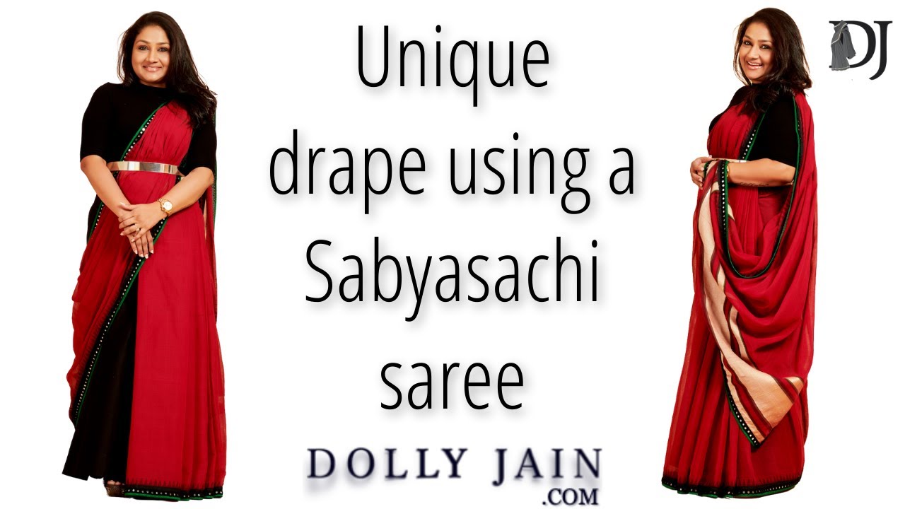 Unique Drape Using A Sabyasachi Saree | Dolly Jain Saree Draping Styles