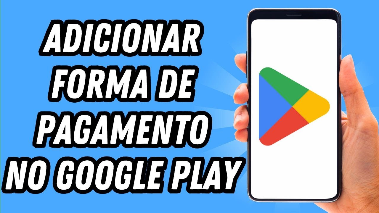 Como adicionar forma de pagamento no Google Play (GUIA COMPLETO) - YouTube