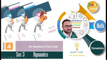 Sec 3 Dynamics Newton`s First Law  Exercise 4 -- المعاصر El - Moaasser 2023