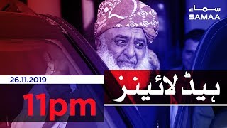 Samaa Headlines - 11PM - 26 November 2019