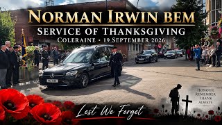 Play video: 🕊️ Service of Thanksgiving for WWII Veteran Norman Irwin BEM | Coleraine | 19 September 2026