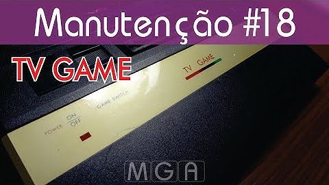 Manutenção #18 - TV Game (Sistema Atari 2600)