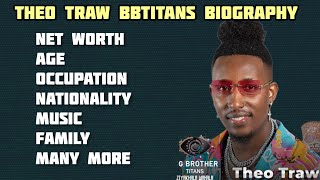 Theo Traw 🇿🇦Bbtitans Biography Age Net Worth Nationality Music  Occupation know more about him