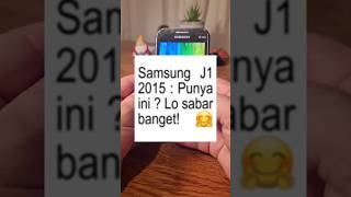 J1 2015: Punya Ini? Lo sabar bngt! #samsung #galaxyJ1 #nostalgiagadget #throwbacktech #ridwanmido
