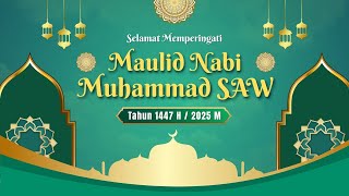 Video Ucapan Maulid Nabi Muhammad SAW 1447 H / 2025 M | part 1