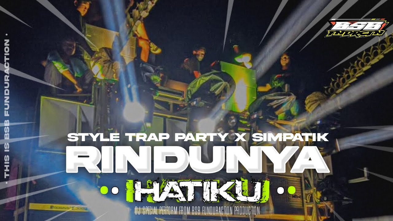 DJ TRAP PARTY SIMPATIK RINDUNYA HATIKU VIRAL TIKTOK ‼️