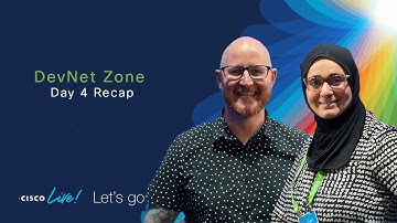 DevNet Zone Day 4 Recap | Cisco Live US 2023