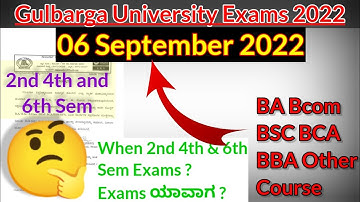 Gulbarga University Exams 6 Sept 2022 BA Bcom BSC BCA BBA BSW BFA course college