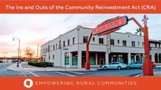 Empowering Rural Communities - The Ins and Outs of the Community Reinvestment Act (CRA)