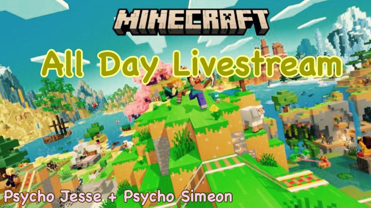 All Day Minecraft Livestream Featuring Psycho Simeon - YouTube
