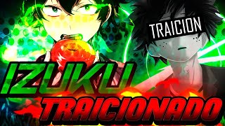 ¿Que hubiera pasado si izuku era traicionado?//🔥Capitulo 5🔥