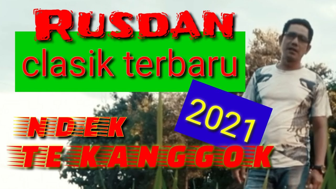 Rusdan terbaru ndk te kanggok