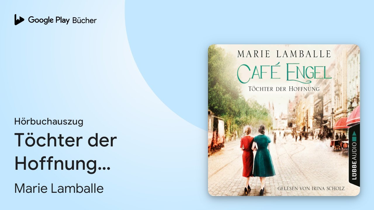 „Töchter der Hoffnung - Café-Engel-Saga, Teil 3…“ von Marie Lamballe