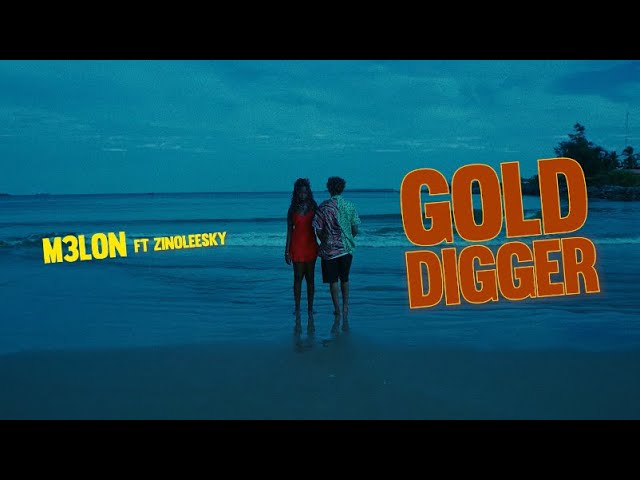 GOLD DIGGER BY M3LON FT ZINOLEESKY (LYRICS VIDEO) #golddigger