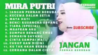 Mira Putri Ageng Musik - Jangan Pernah Berubah Full Album Terbaru