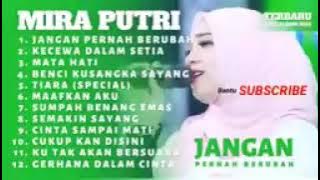 Mira Putri Ageng Musik - Jangan Pernah Berubah Full Album Terbaru