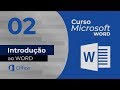 Curso de Microsoft Word - Introdução ao Word