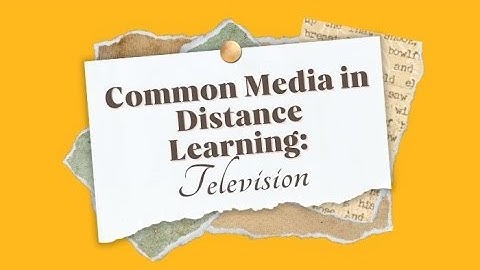 Common Media in Distance Learning: Television