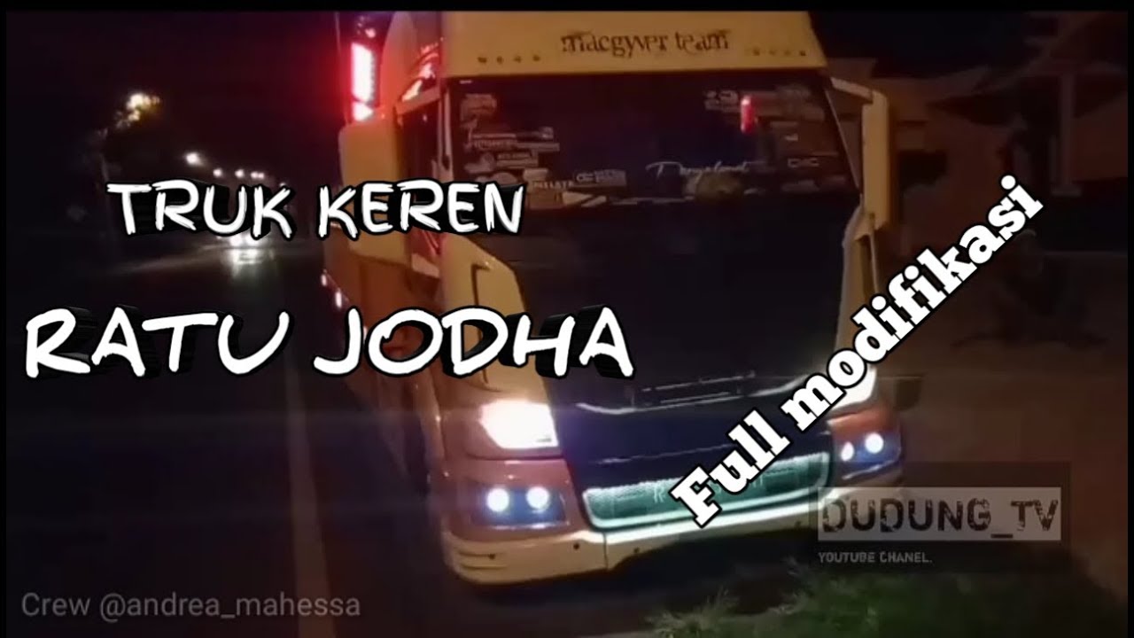 Mantab Ratu jodha truk mbois Dan KEREN YouTube