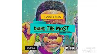 Two3 Bars - Doing The Most (official audio)