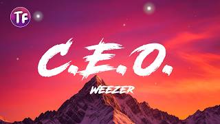 C E O  - Weezer (Lyrics/Letra)