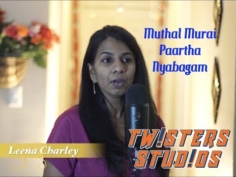 Muthal Murai Paartha Nyabagam : Cover By - Leena Charley