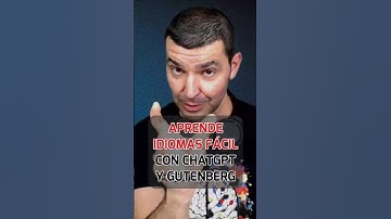 Aprende idiomas fácil con ChatGPT y Gutenberg #aprendiendoidiomas #idiomas #claseonline