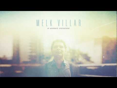 Melk Villar - Olha Para Mim "Single #1"