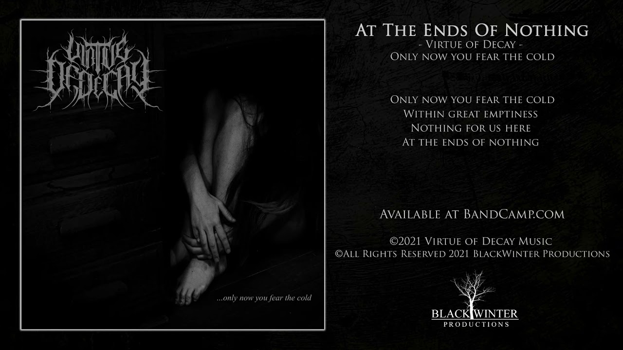 Virtue of Decay - At the Ends of Nothing
