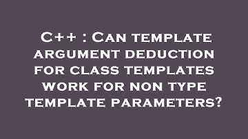 C++ : Can template argument deduction for class templates work for non type template parameters?