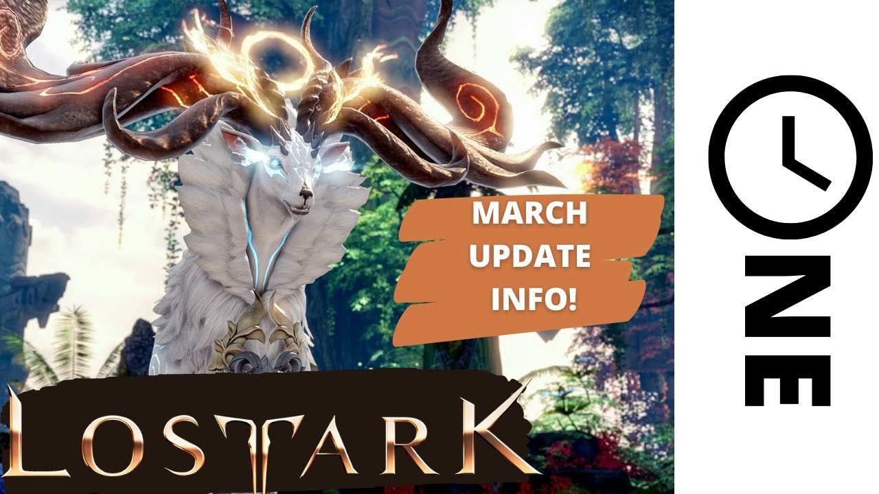 Lost Ark March Update! YouTube