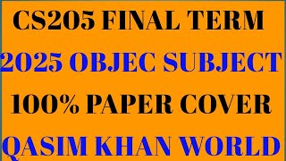 CS205 Final Term Objective Subjective By Qasim Khan world. 100% paper from this video
