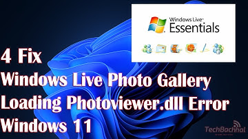 4 FIX Windows Live Photo Gallery loading photoviewer.dll error