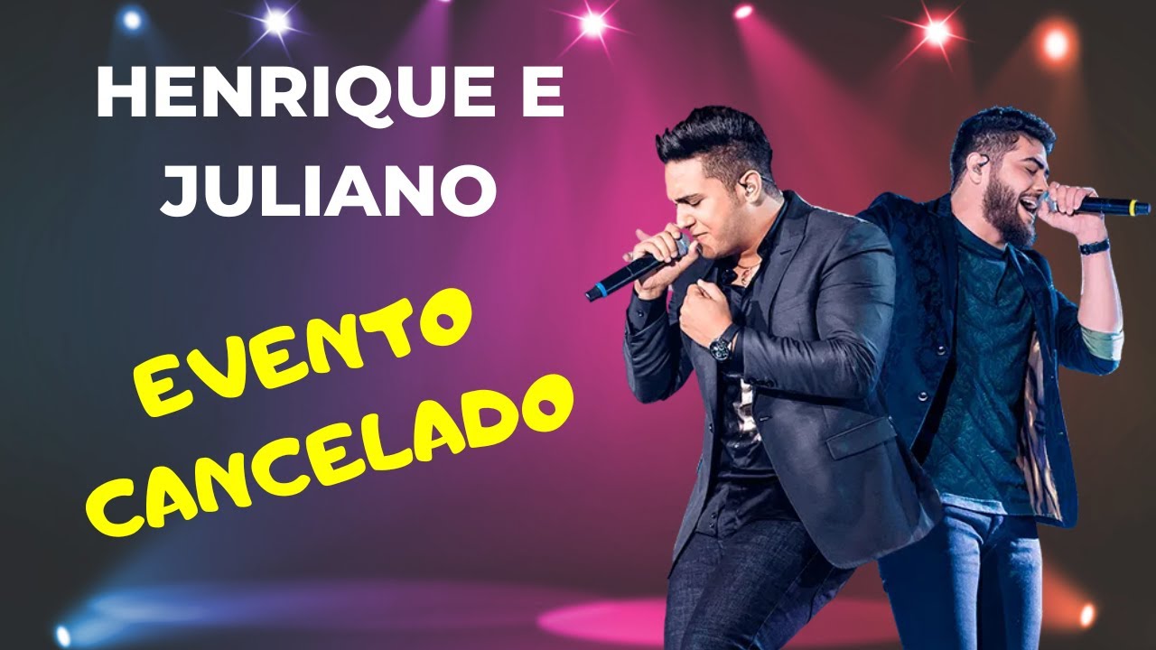 EVENTO CANCELADO - Henrique e Juliano - YouTube
