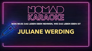 Juliane Werding - Man muß Das Leben Eben Nehmen, Wie Das Leben Eben Ist (Karaoke)