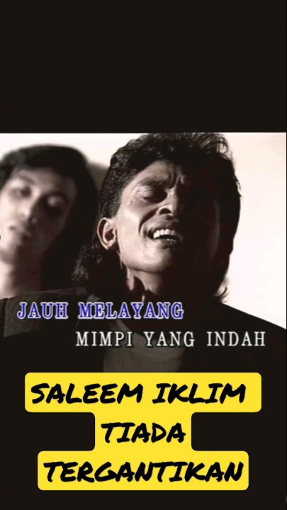 Download lagu Saleem Iklim‼Iklim Saleem‼ Mimpi Yang Hilang‼Musisi Legend Malaysia