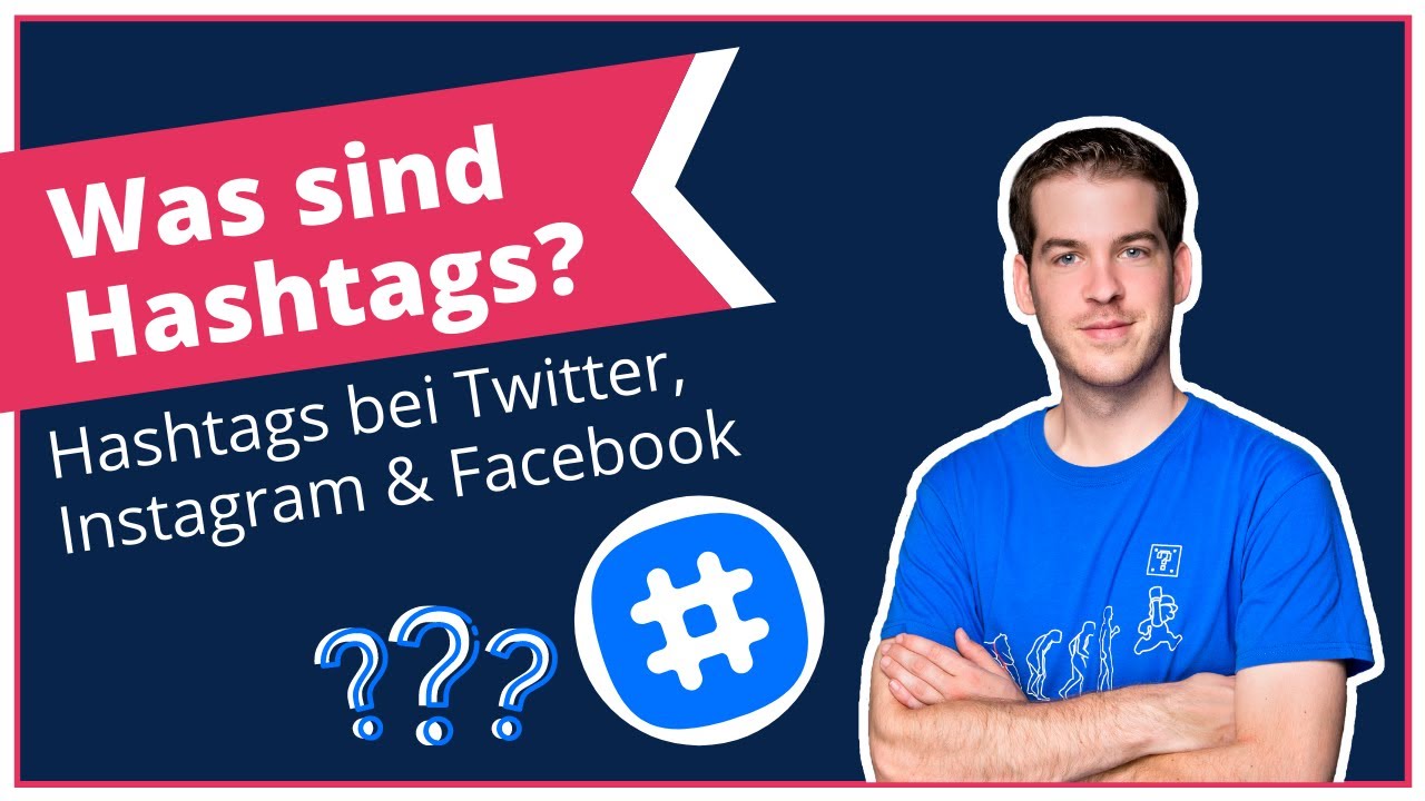Update Was sind Hashtags? | Hashtags bei Instagram, Twitter \u0026 Facebook erklärt